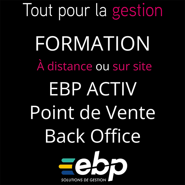Formation EBP Point de Vente ACTIV Back Office